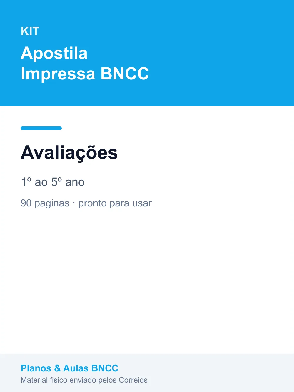 Kit Avaliações — 1º ao 5º ano (Apostila Impressa BNCC)