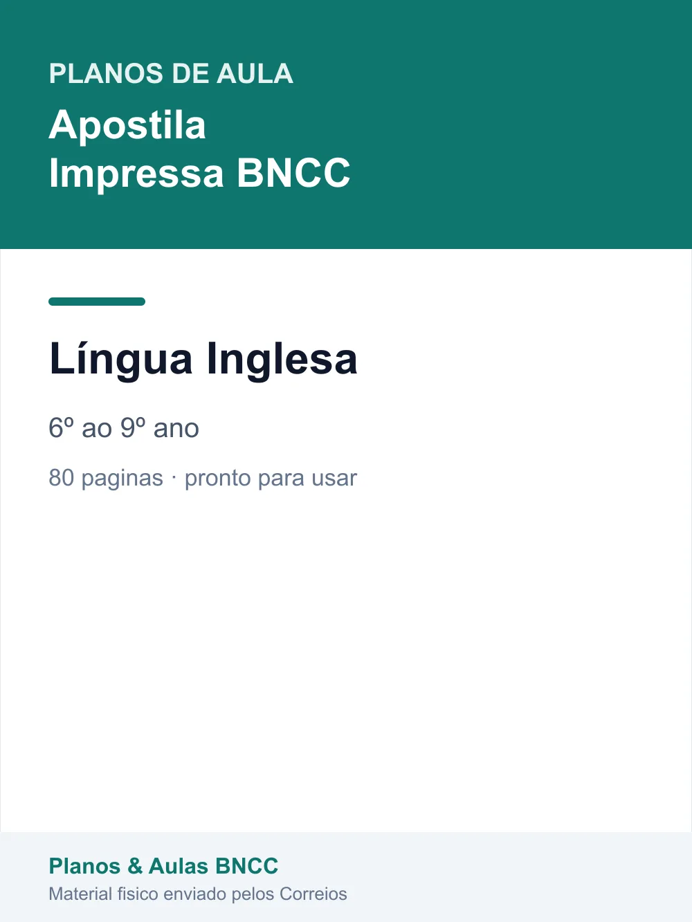 Planos de Aula de Língua Inglesa — 6º ao 9º ano (Apostila Impressa BNCC)