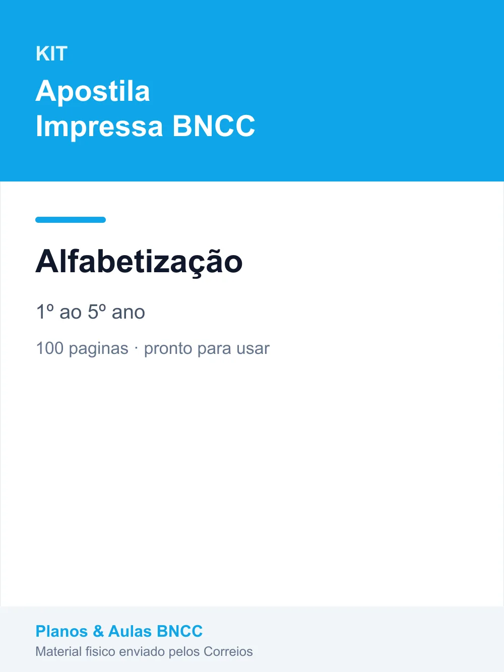 Kit Alfabetização — 1º ao 5º ano (Apostila Impressa BNCC)
