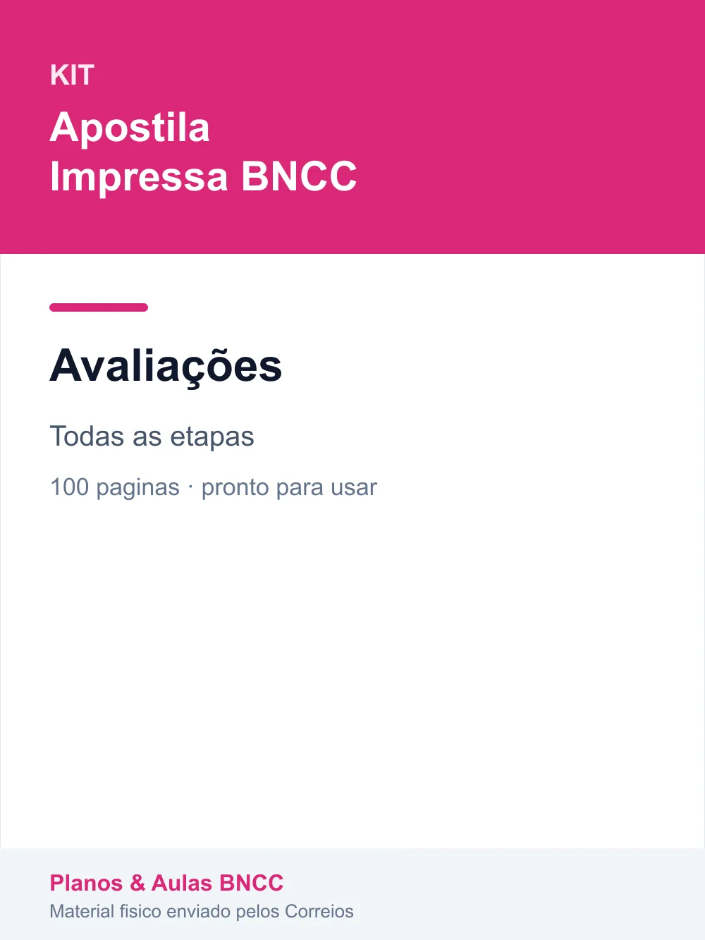 Kit Avaliações — Todas as etapas (Apostila Impressa BNCC)