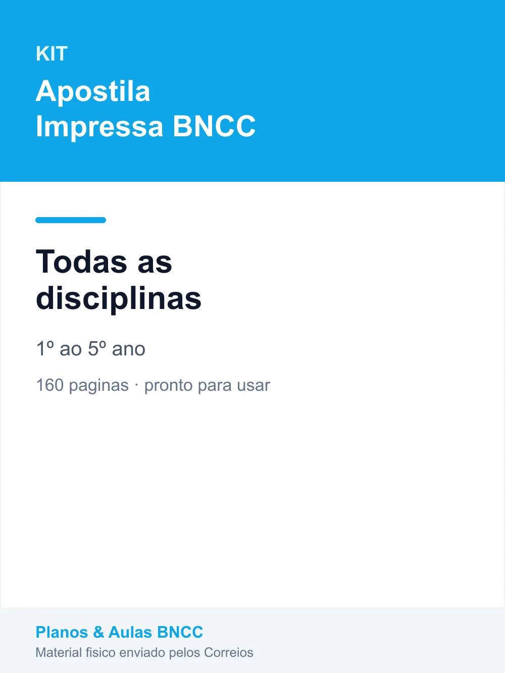 Kit Todas as disciplinas — 1º ao 5º ano (Apostila Impressa BNCC)